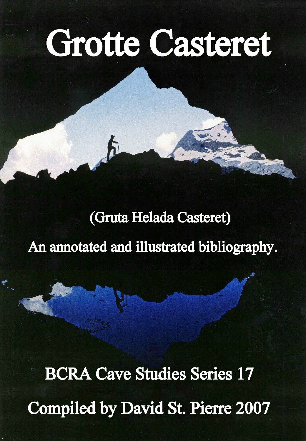 Poster:  Grotte Casteret (Gruta Helada de Casteret) An annotated and illustrated bibliography. 2007